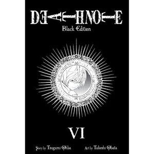 Death Note Black Edition, Vol. 6 -- Tsugumi Ohba